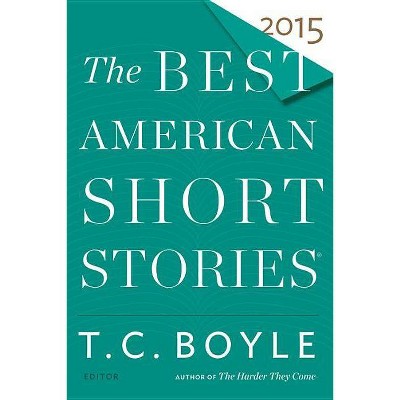 The Best American Short Stories - by  T C Boyle & Heidi Pitlor (Paperback)