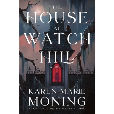 The House at Watch Hill - (Watch Hill Trilogy) by Karen Marie Moning