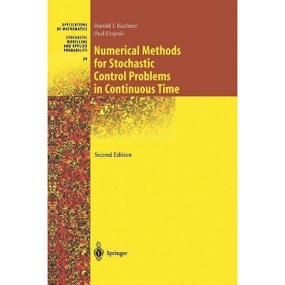 Numerical Methods for Stochastic Control Problems in Continuous Time - (Stochastic Modelling and Applied Probability) 2nd Edition (Paperback)