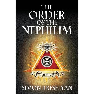 The Order of the Nephilim - by  Simon Treselyan (Paperback)