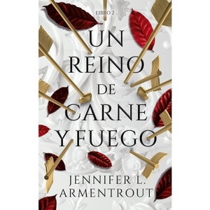 Un Reino de Carne Y Fuego - by  Jennifer L Armentrout (Paperback) - 1 of 1