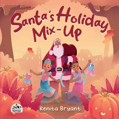 Santa's Holiday Mix-Up - (Holidayville Adventures) by Renita Bryant