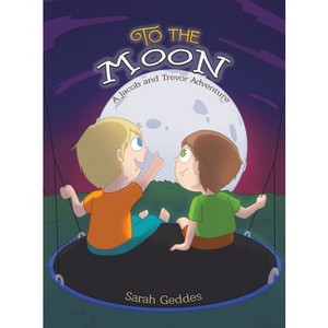 To the Moon - by Sarah Geddes - 1 of 1