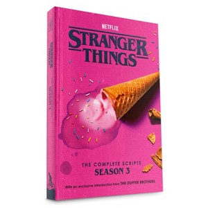 Stranger Things: The Complete Scripts, Season 3 - by  The Duffer Brothers & Netflix (Paperback) - 1 of 1
