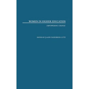 Women in Higher Education - by  Joann Digeorgio-Lutz (Hardcover) - 1 of 1