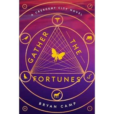 Gather the Fortunes - (Crescent City Novel) by  Bryan Camp (Paperback)