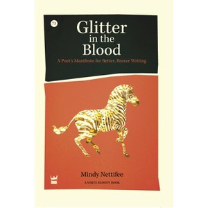 Glitter in the Blood - by  Mindy Nettifee (Paperback) - 1 of 1