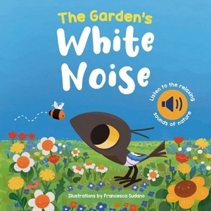 Garden's White Noise - (White Noise Books) (Board Book) - 1 of 1