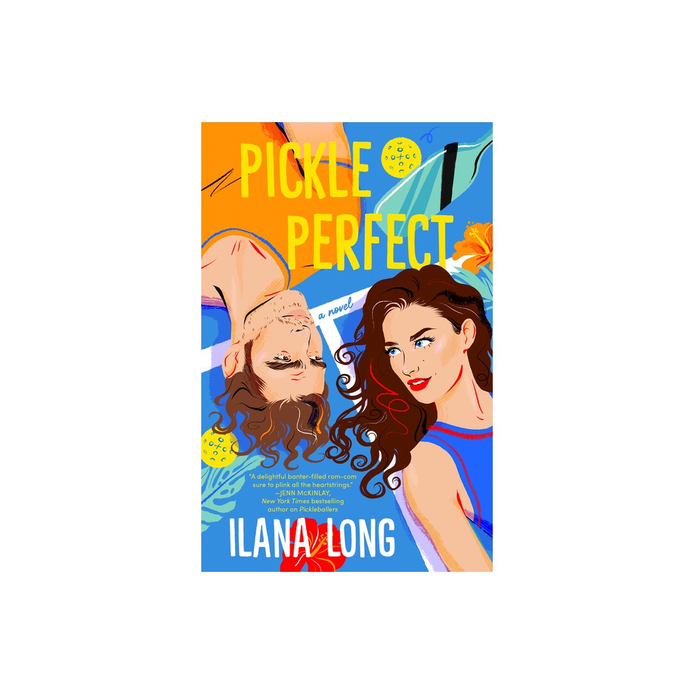 Pickle Perfect - by Ilana Long (Paperback)