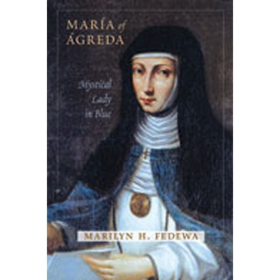 María of Ágreda - by  Marilyn H Fedewa (Paperback)