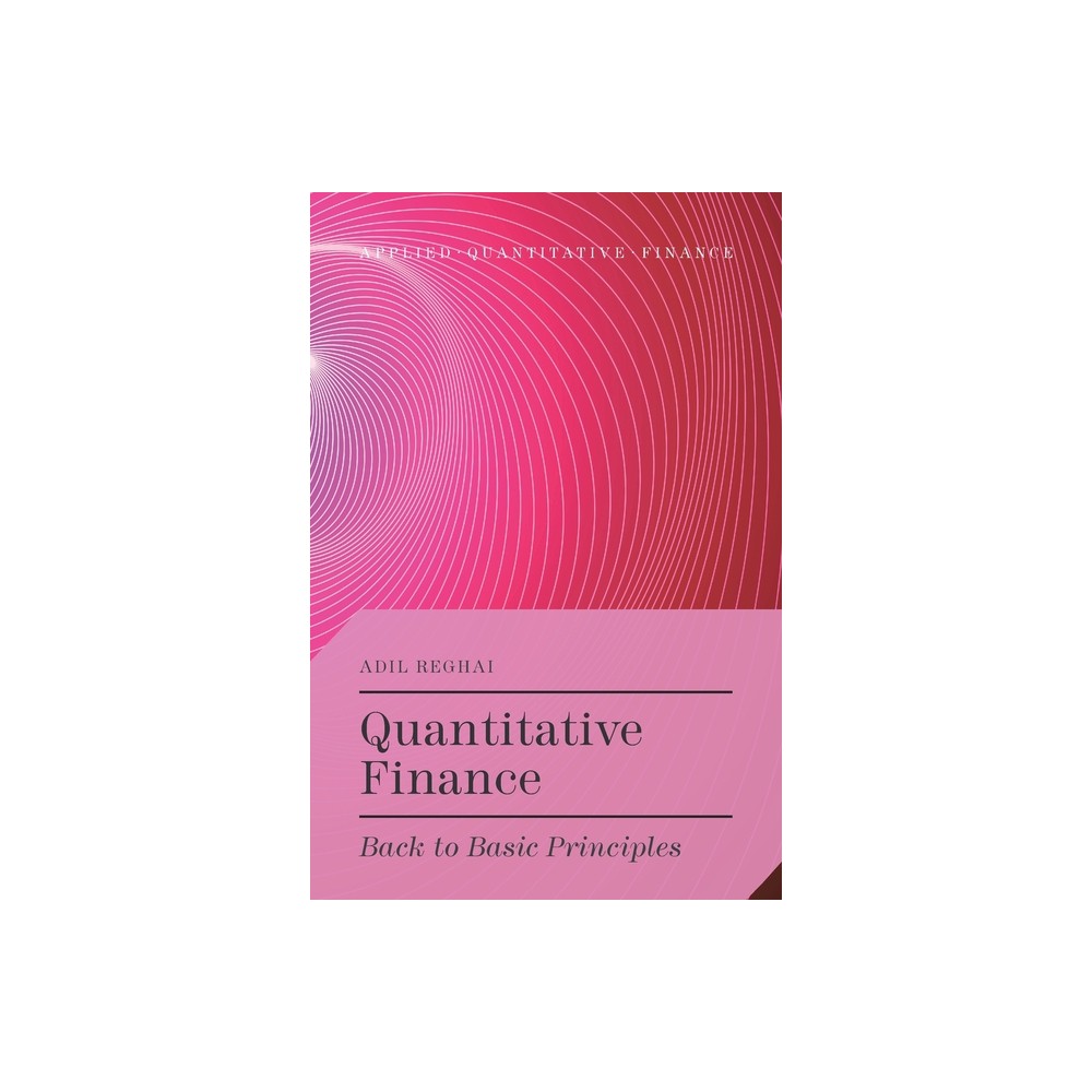 Quantitative Finance - (Applied Quantitative Finance) by A Reghai (Paperback)