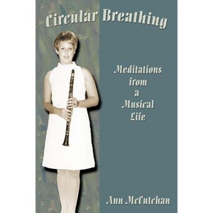 Circular Breathing - by  Ann McCutchan (Paperback) - 1 of 1