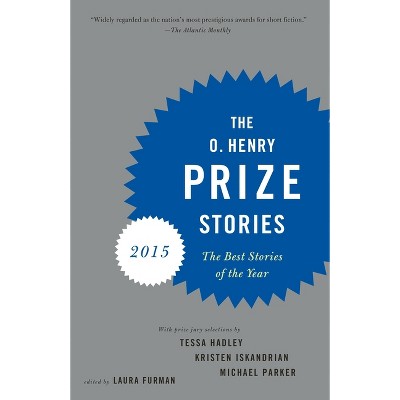 The O. Henry Prize Stories - (O. Henry Prize Collection) by  Laura Furman (Paperback)