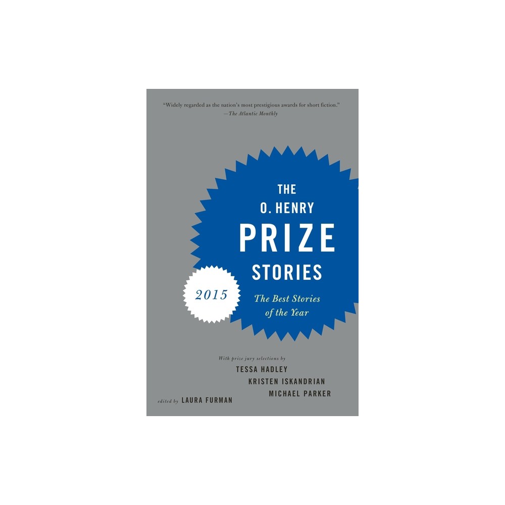 The O. Henry Prize Stories - (O. Henry Prize Collection) by Laura Furman (Paperback)