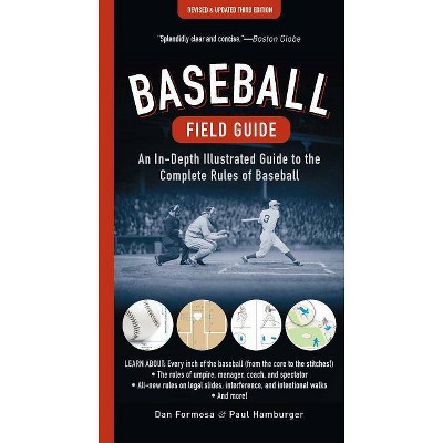 Baseball Field Guide - 3rd Edition by  Dan Formosa & Paul Hamburger (Paperback)