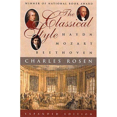 The Classical Style - 2nd Edition by  Charles Rosen (Paperback)