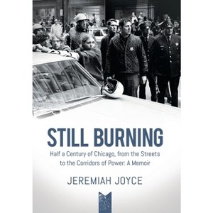 Still Burning - by  Jeremiah Joyce (Hardcover) - 1 of 1