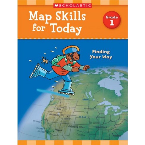 Map Skills For Today: Grade 1 - By Scholastic Teaching Resources