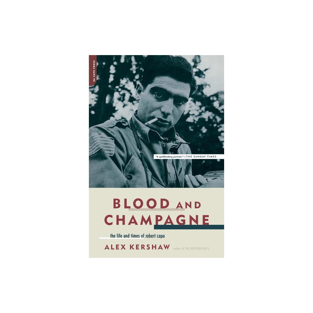 Blood and Champagne - by Alex Kershaw (Paperback)