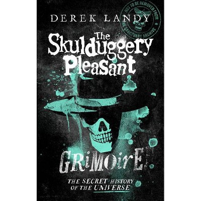 The Skulduggery Pleasant Grimoire (Skulduggery Pleasant) - by  Derek Landy (Hardcover)