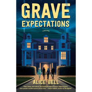 Grave Expectations - by  Alice Bell (Paperback)