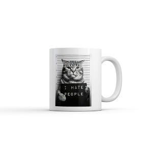 Crazy Dog T-Shirts I Hate People Cat Mugshot Mug Funny Sarcastic Graphic Novelty Coffee Cup-11oz - 1 of 4