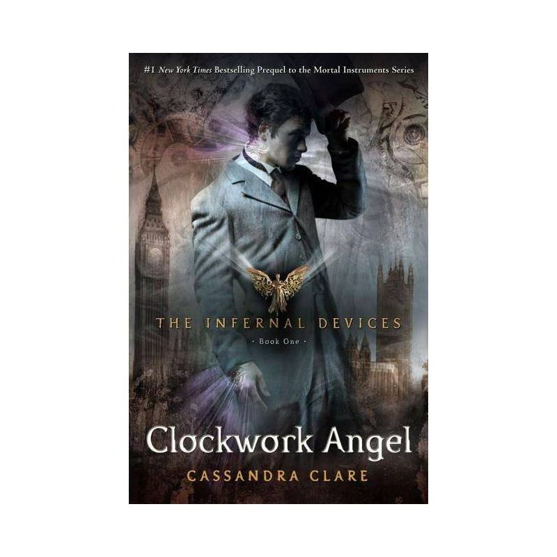 The Clockwork Angel ( The Infernal Devices) (Hardcover) by Cassandra Clare, 1 of 2