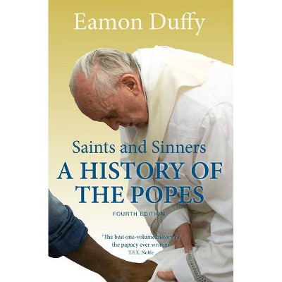 Saints and Sinners - 4th Edition by  Eamon Duffy (Paperback)