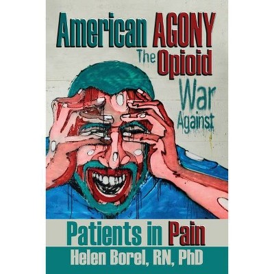 American Agony - by  Helen Borel (Paperback)