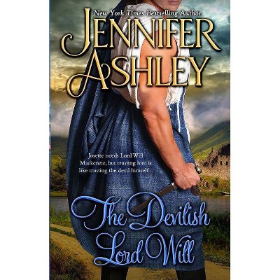 The Devilish Lord Will - (Mackenzies) by  Jennifer Ashley (Paperback)