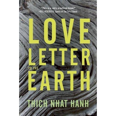 Love Letter to the Earth - by  Thich Nhat Hanh (Paperback)