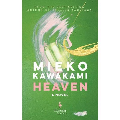 Heaven - by  Mieko Kawakami (Hardcover)