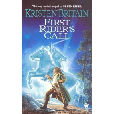 First Rider's Call - (Green Rider) by  Kristen Britain (Paperback)