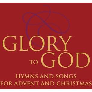 Glory To God - Hymns And Songs For Advent And Christmas - By David ...