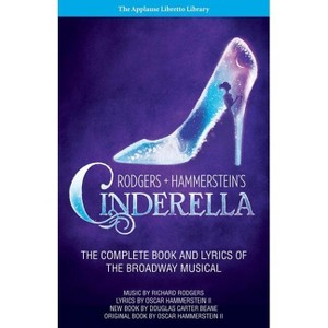 Rodgers + Hammerstein's Cinderella - (Applause Libretto Library) (Paperback) - 1 of 1