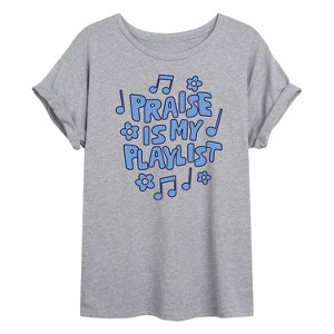 Women's - Instant Message - Praise Is My Playlist Oversized Graphic T-Shirt - 1 of 4
