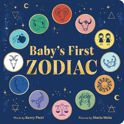 Baby s First Zodiac By Kerry Pieri board Book Target