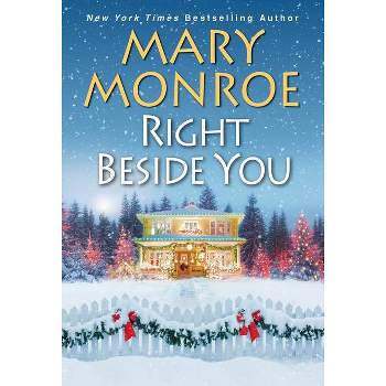 Right Beside You - by Mary Monroe