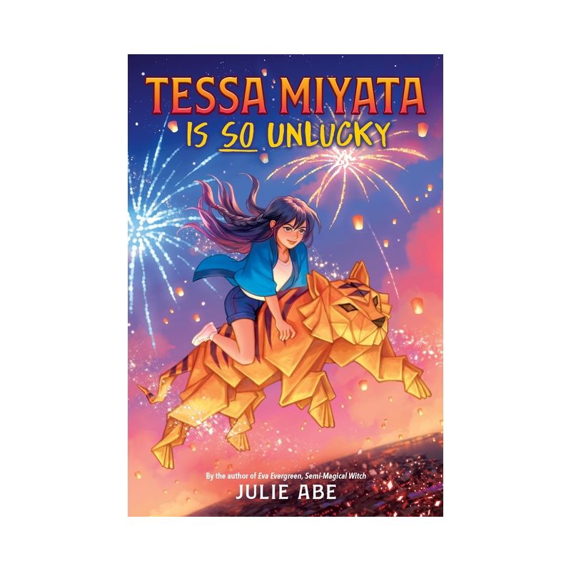 Tessa Miyata Is So Unlucky - by  Julie Abe (Hardcover), 1 of 2