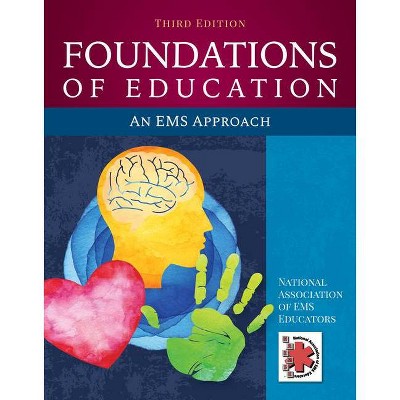 Foundations of Education: An EMS Approach - 3rd Edition (Paperback)