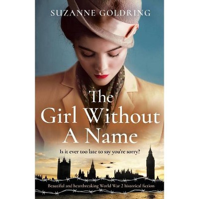 The Girl Without a Name - by  Suzanne Goldring (Paperback)