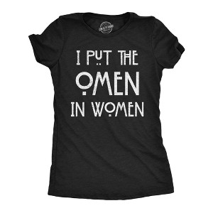 Womens Funny T Shirts I Put The Omen In Women Sarcastic Witch Graphic Novelty Tee For Ladies - Crazy Dog Women's T Shirt - 1 of 4