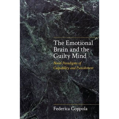 The Emotional Brain and the Guilty Mind - by  Federica Coppola (Hardcover)