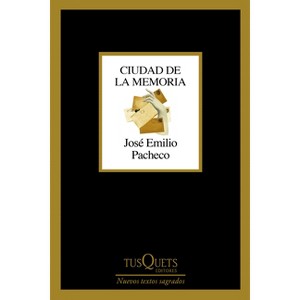 Ciudad de la Memoria (Poesía) / City of Memory and Other Poems - by  José Emilio Pacheco (Paperback) - 1 of 1