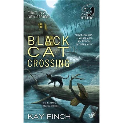 Black Cat Crossing - (Bad Luck Cat Mystery) by  Kay Finch (Paperback)