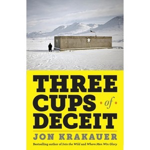 Three Cups of Deceit - by  Jon Krakauer (Paperback) - 1 of 1