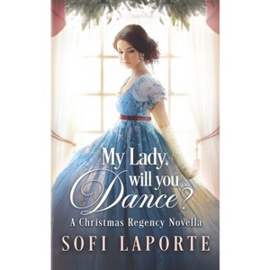 My Lady, Will You Dance? - (Viennese Waltz) by  Laporte (Paperback) - 1 of 1