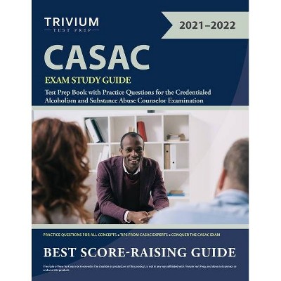 CASAC Exam Study Guide - by  Trivium (Paperback)