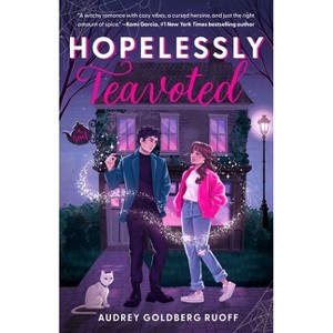 Hopelessly Teavoted - by  Audrey Goldberg Ruoff (Paperback) - 1 of 1