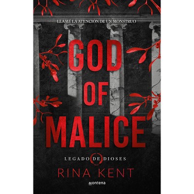 God of Malice: Un Dark Romance Universitario / God of Malice: A Dark College Romance - (Legado de Dioses) by  Rina Kent (Paperback)